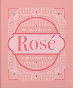 The Little Book of Rose : Summer Perfection