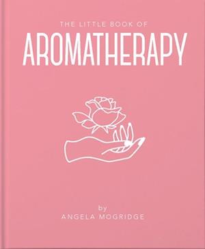 Little Book of Aromatherapy