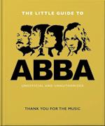 The Little Guide to Abba : Thank You For the Music