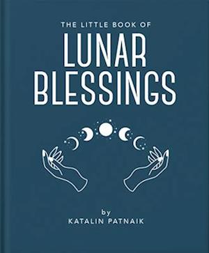 The Little Book of Lunar Blessings