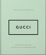 The Little Guide to Gucci