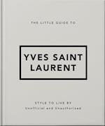 The Little Guide to Yves Saint Laurent