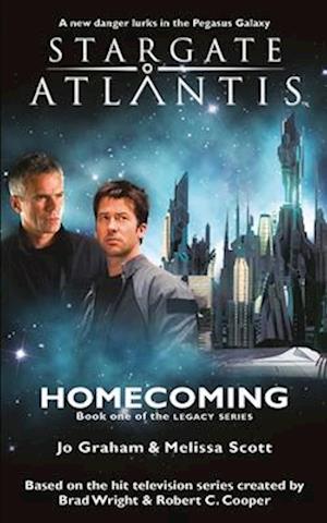 STARGATE ATLANTIS Homecoming (Legacy book 1)