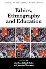 Ethics, Ethnography and Education