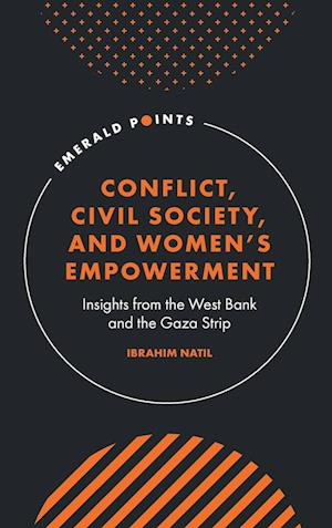 Conflict, Civil Society, and Women’s Empowerment