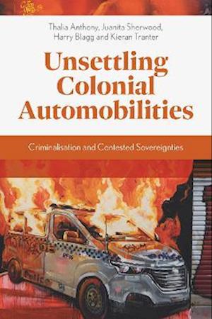 Unsettling Colonial Automobilities