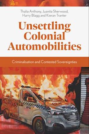 Unsettling Colonial Automobilities