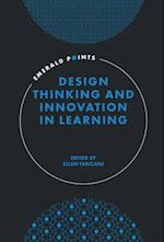 Design Thinking and Innovation in Learning