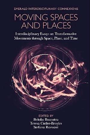 Moving Spaces and Places