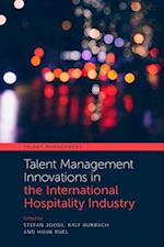 Talent Management Innovations in the International Hospitality Industry