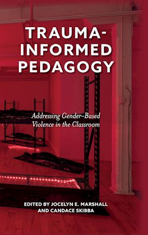 Trauma-Informed Pedagogy