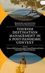 Tourism Destination Management in a Post-Pandemic Context