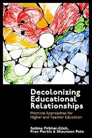 Decolonizing Educational Relationships