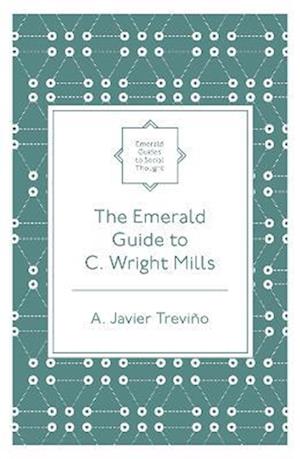 Emerald Guide to C. Wright Mills