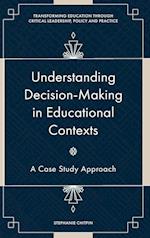 Understanding Decision-Making in Educational Contexts