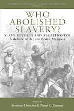 Who Abolished Slavery?