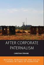 After Corporate Paternalism