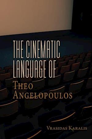 Cinematic Language of Theo Angelopoulos