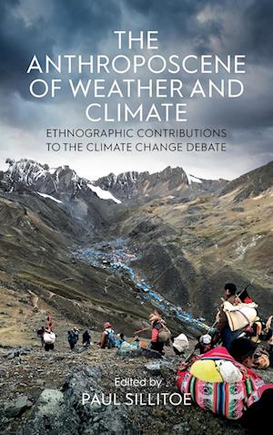 The Anthroposcene of Weather and Climate