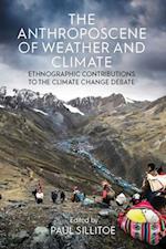 Anthroposcene of Weather and Climate