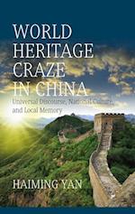 World Heritage Craze in China