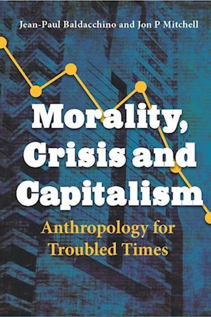 Morality, Crisis and Capitalism