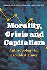 Morality, Crisis and Capitalism