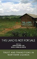 This Land Is Not For Sale