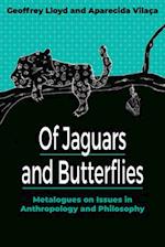 Of Jaguars and Butterflies