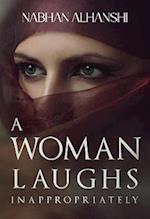 A Woman Laughs Inappropriately