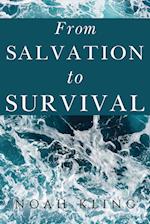 From Salvation to Survival 