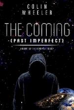 The Coming (Past Imperfect)