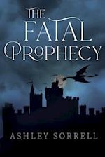 The Fatal Prophecy Vol. 1