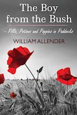 The Boy from the Bush - Pills, Potions and Poppies in Paddocks No.2