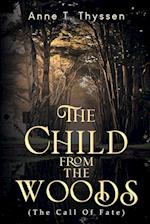 The Child From The Woods (The Call Of Fate) 