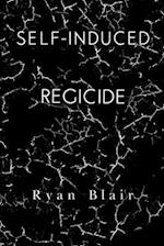 Self-Induced Regicide