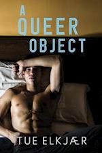 A Queer Object