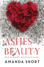 From Ashes to Beauty