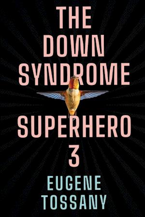 The Down Syndrome Superhero 3