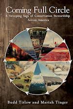 Coming Full Circle - A Sweeping Saga of Conservation Stewardship Across America 
