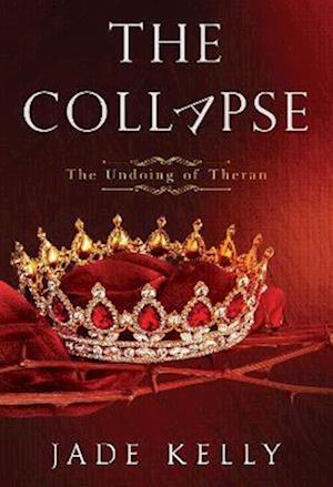 The Collapse; The Undoing of Theran
