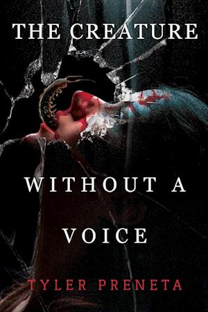 The Creature Without A Voice