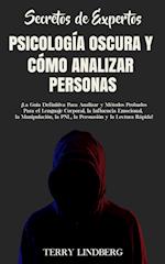 Secretos de Expertos - Psicología Oscura y Cómo Analizar Personas