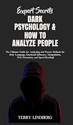 Expert Secrets - Dark Psychology & How to Analyze People