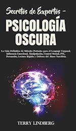 Secretos de Expertos - Psicologia Oscura