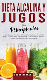 Dieta Alcalina y Jugos Para Principiantes