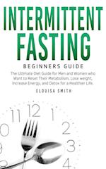 Intermittent Fasting - Beginners Guide