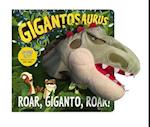 Gigantosaurus - Roar, Giganto, Roar! (puppet book)