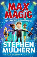 Max Magic: The Greatest Show on Earth (Max Magic 2)