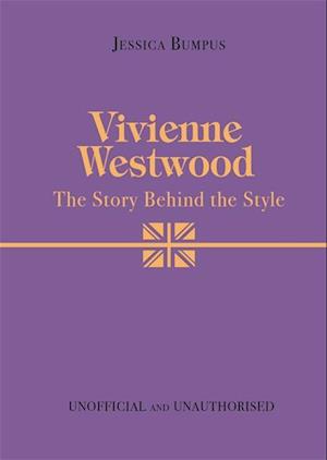 Vivienne Westwood: The Story Behind the Style